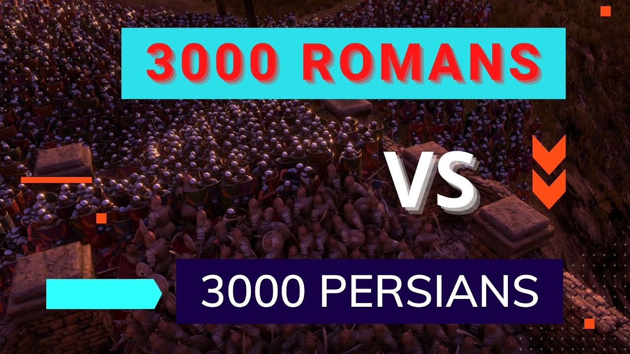 The Battle 3000 Romans VS 3000 Persians YouTube