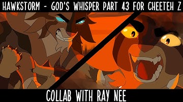HAWKSTORM/GODS WHISPER - Part 43 ║ for @LeopardShimmer COLLAB with Ray Née ║ Warriors AU