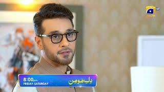 Dil-e-Momin | Promo EP 09 | Friday and Saturday at 8:00 PM Only on Har Pal Geo