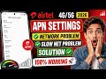 Airtel APN Settings 4G/5G 2026 ✨ | Airtel Network Problem Solution ✅ | Airtel Net Slow Problem | FIX
