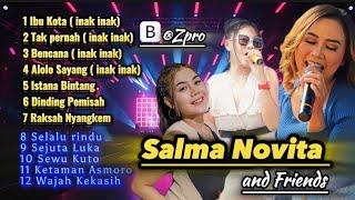 SALMA NOVITA _ BENCANA  IBUKOTA INAK INAK - Salma novita full Album Inak inak!!