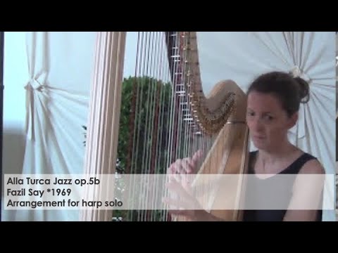 "Alla Turca Jazz op.5b"  Fazil Say - W.A. Mozart- Silke Aichhorn-harp