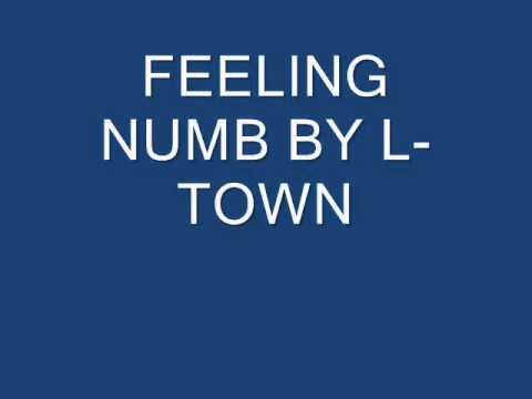 Feeling Numb By L-Town