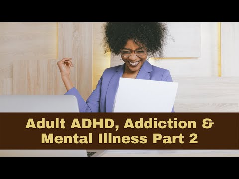 ADHD، اعتیاد، و مداخلات سلامت روان بخش 2