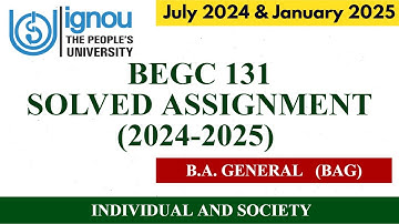 BEGC131 SOLVED ASSIGNMENT 2024-25 II BAG SOLVED ASSIGNMENT