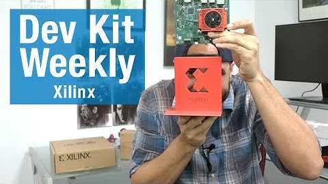 DEV KIT WEEKLY: Xilinx Kria KV260 Vision AI Starter Kit