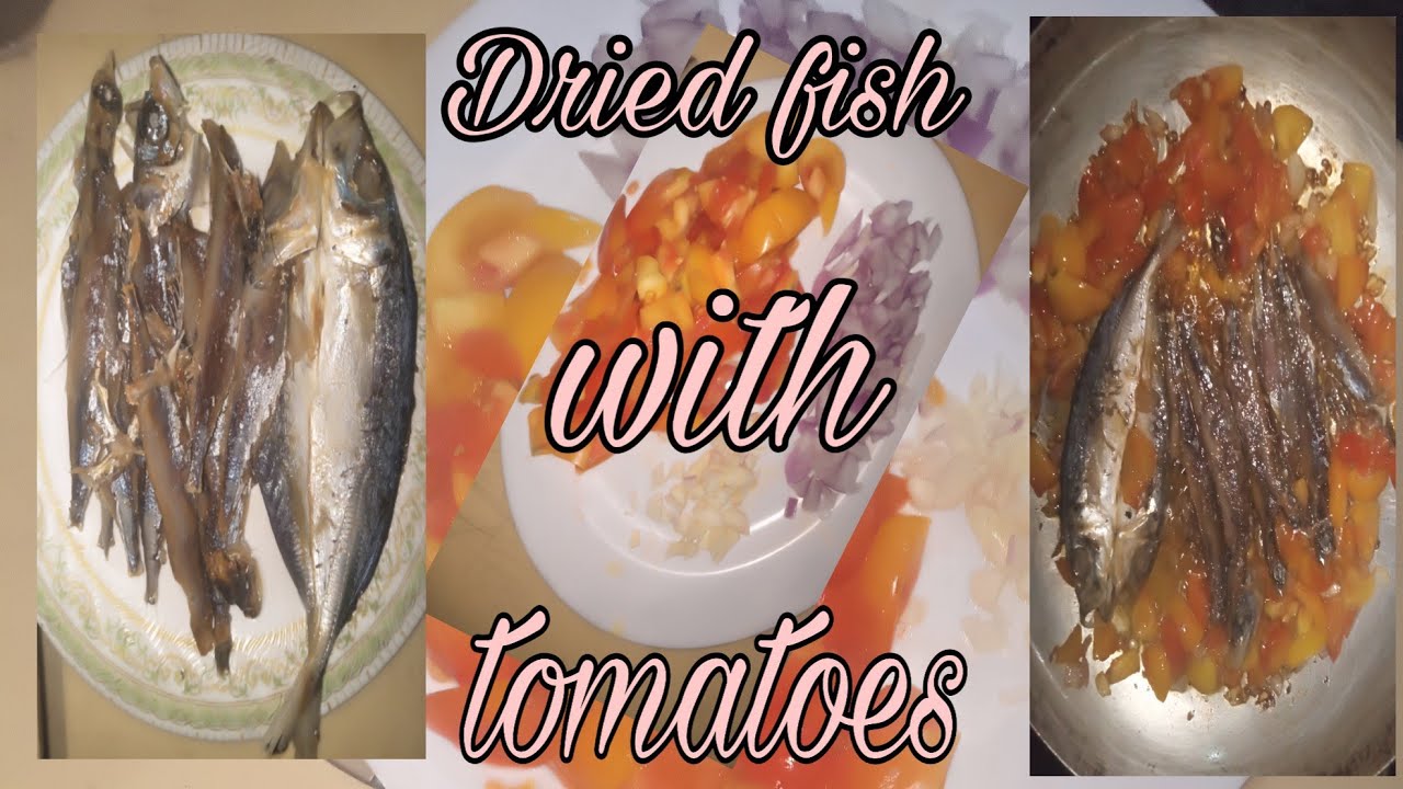 Dried fish with Tomatoes (our dinner simply recipe) YouTube