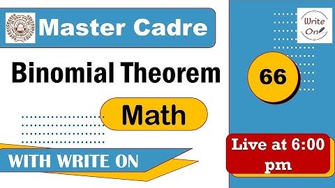 Math Master Cadre | Binomial Theorem | Ch - 10 | New Classes | Full Course | Free of Cost| Valuable