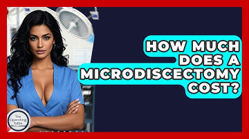 How Much Does A Microdiscectomy Cost? - The Operating Table