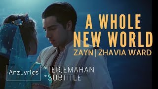 A WHOLE NEW WORLD - ALADDIN LYRICS | LIRIK | ZAYN & ZHAVIA WARD (TERJEMAHAN INDONESIA)