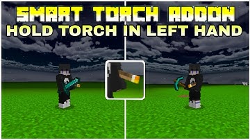 Left Hand Torch Addon For Mcpe 1.19+ | Latest Minecraft Left Hand Torch Addon | Torch addon for mcpe