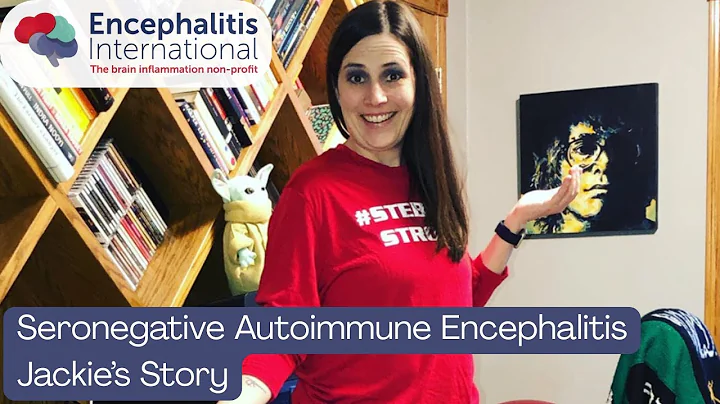 Jackie Stebbins: Seronegative Autoimmune Encephalitis Lived Experience