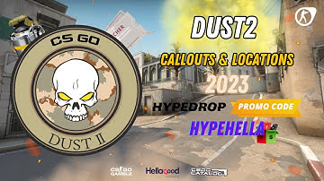 CS:GO DUST 2 CALLOUTS & LOCATIONS IN 2023