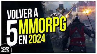 5 MMORPG para VOLVER a Jugar en 2024