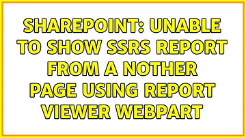 Sharepoint: Unable to show SSRS Report from a nother page using Report Viewer WebPart