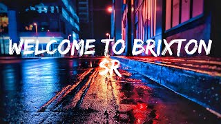SR - Welcome To Brixton (Lyric Video)