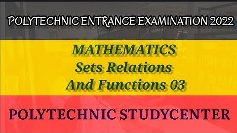 Sets Relations And Functions 04||Polytechnic Entrance Examination 2022||