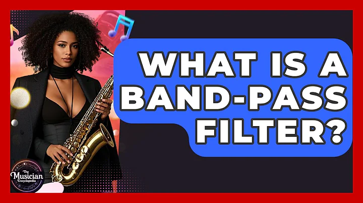 What Is A Band-pass Filter? - The Musician Encyclopedia