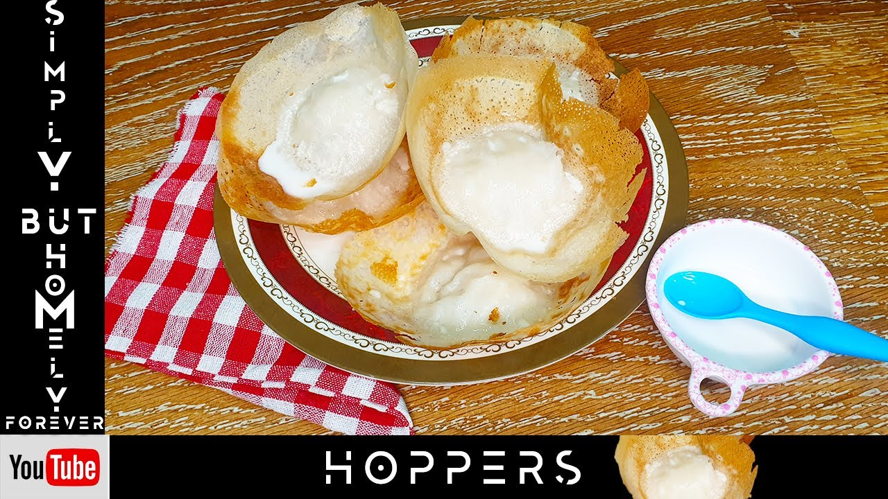HOPPERS RECIPE | SRI LANAKN STYLE | HOME MADE | CANNED COCONUT MILK | by SBHF | Appam / Aapa