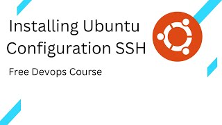 Day-1 Free Devops Course | Installing Ubuntu in Virtual Box and Configuration | Linux Commmands