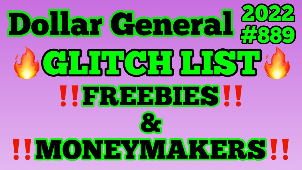 2022 889 Dollar General Couponing Glitch List Freebies Moneymakers 2022-889-dollar-general-couponing-glitch-list-freebies-moneymakers