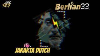 MIXTAPE//JAKARTA DUTCH//APRILMOP🔥- FAKE REY X BERLIAN33