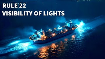 Rule 22:  Visibility Of Lights | Navigation Rules Of The Road