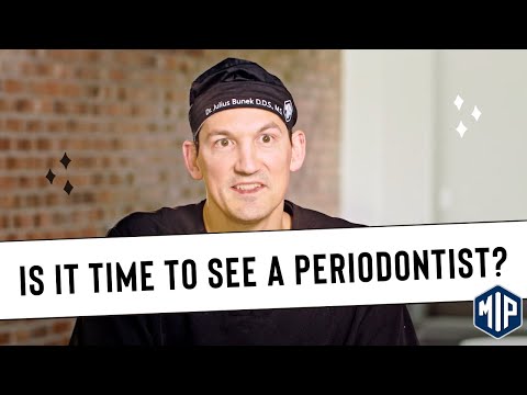When Should You See A Periodontists? Periodontal Questions Answered!