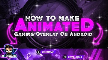 How To Make Animated Overlay || Gaming Overlay || On Android || Ps Touch || Kinemaster || #MXPfam