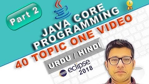 Complete Java core programming for Beginners Tutorial 40 Topics in Urdu Hindi Part 2