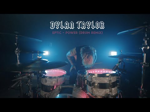 Eptic - Power ⎮ Dylan Taylor Drum Cover
