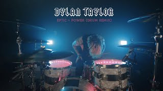 Eptic - Power ⎮ Dylan Taylor Drum Cover