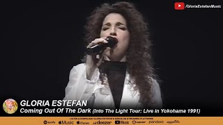 Gloria Estefan • Coming Out Of The Dark (Into The Light Tour: Live in Yokohama 1991)