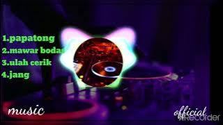 DJ SUNDA PAPATONG FULL BASS (MUSIC )