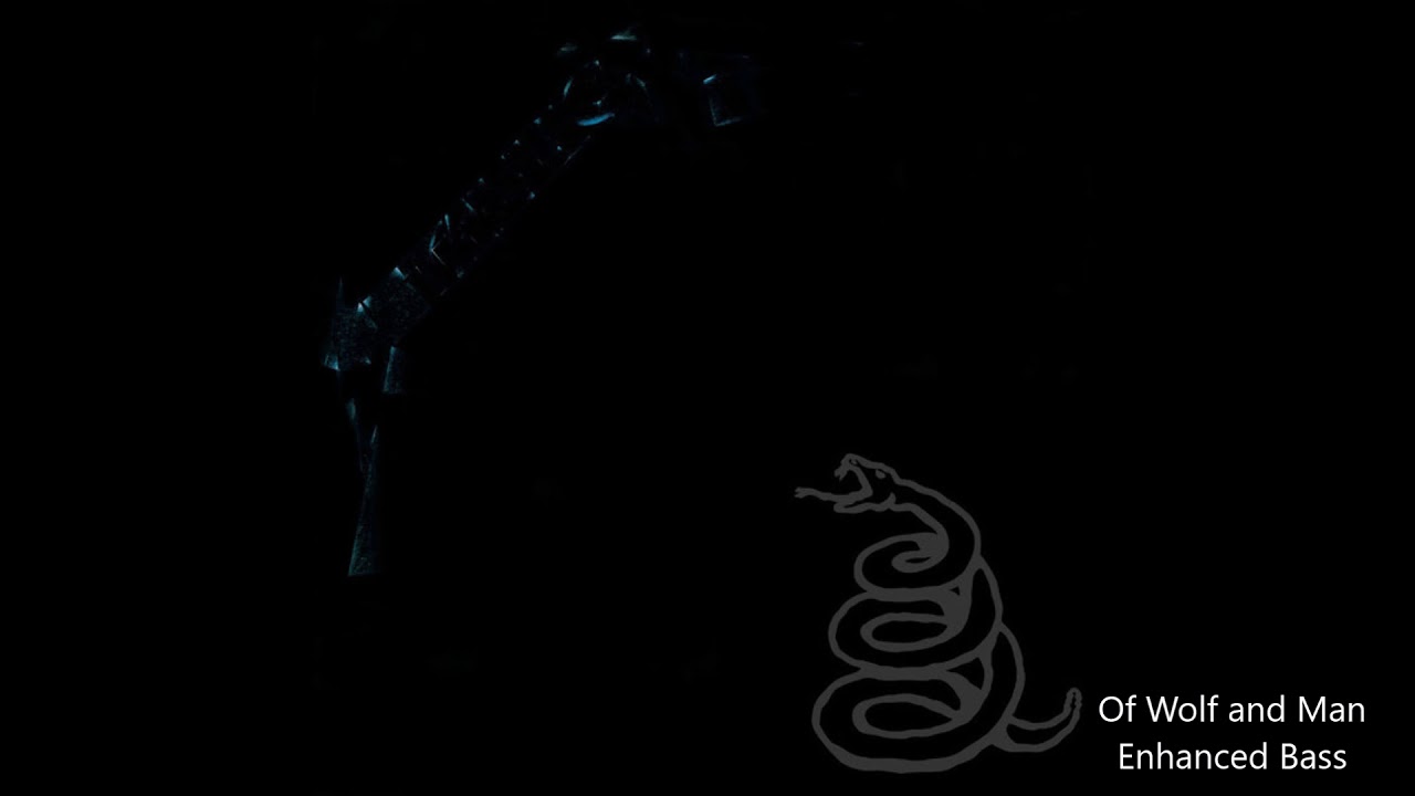 Of Wolf and Man - Metallica | ENHANCED BASS