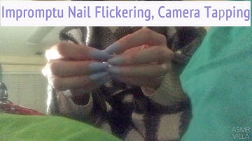 ASMR * Impromptu Nail Flickering Camera Tapping * Fast Tapping & Scratching * No Talking * ASMRVilla