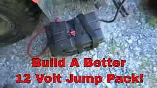 Building a Better 12Volt Auto Jump Box, Recycling Junk into a Useful Tool!