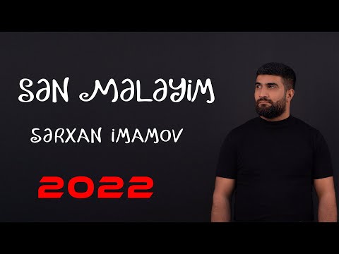 Serxan Imamov - Sen Meleyim