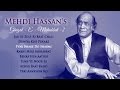 Mehdi Hassan Ghazals Best Romantic Collection Jukebox 2 - Evergreen Romantic Ghazals