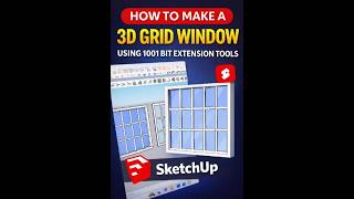 SketchUp Tips: Create 3D Grid Window in 30 Seconds | 1001 Bit Tools Tutorial. #shorts #sketchup #3d