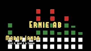 Ernie AB - Mabok Janda (Musik Audio)
