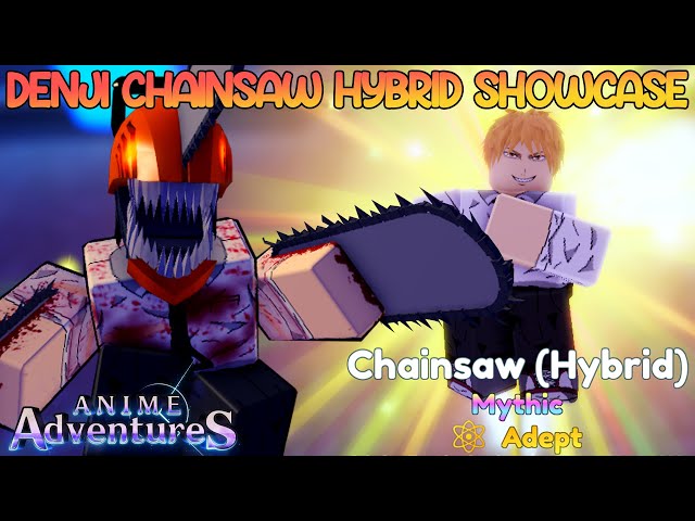 META BLEED UNIT* Denji Chainsaw (Hybrid) Showcase Anime Adventures 