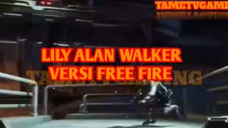 Lily alan walker,k-391 &  Emelie Hollow - versi free fire