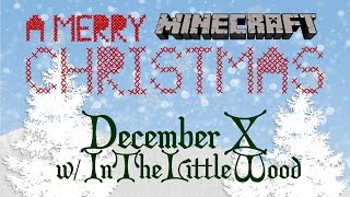 A MERRY MINECRAFT CHRISTMAS | December 10 w/ InTheLittleWood @Aureylian