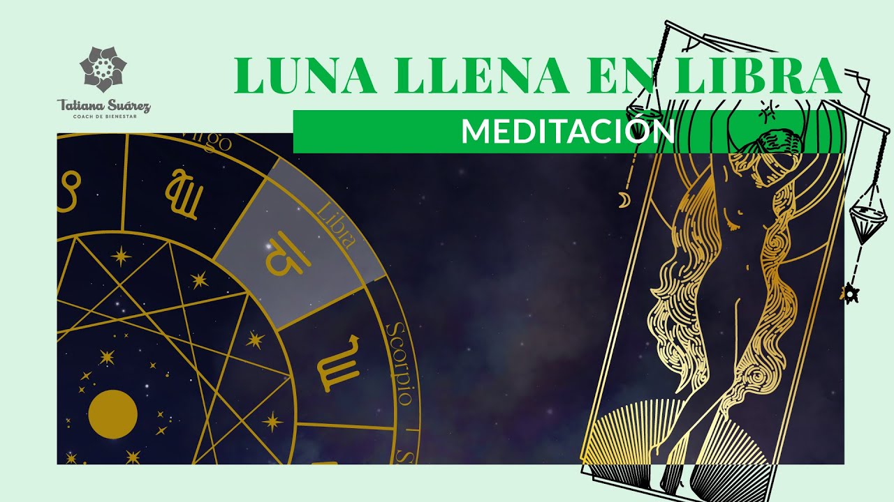 🌕♎MEDITACIÓN PARA LA LUNA LLENA EN LIBRA | Abril 2022 - YouTube