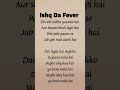 Ishq Da Fever(O' Remeo)#lyrics#newsong#trendingsong#ytshorts#shorts#Arijit Singh#viralvideo#music