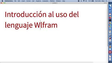 Introducción al lenguaje de Wolfram Mathematica