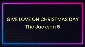 Give Love On Christmas Day by The Jackson 5 (Karaoke with lyrics)
