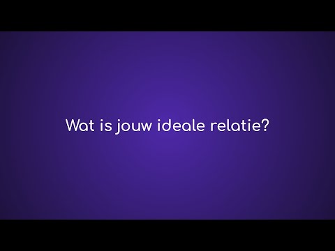 Video: Wat Is Een Ideale Relatie?