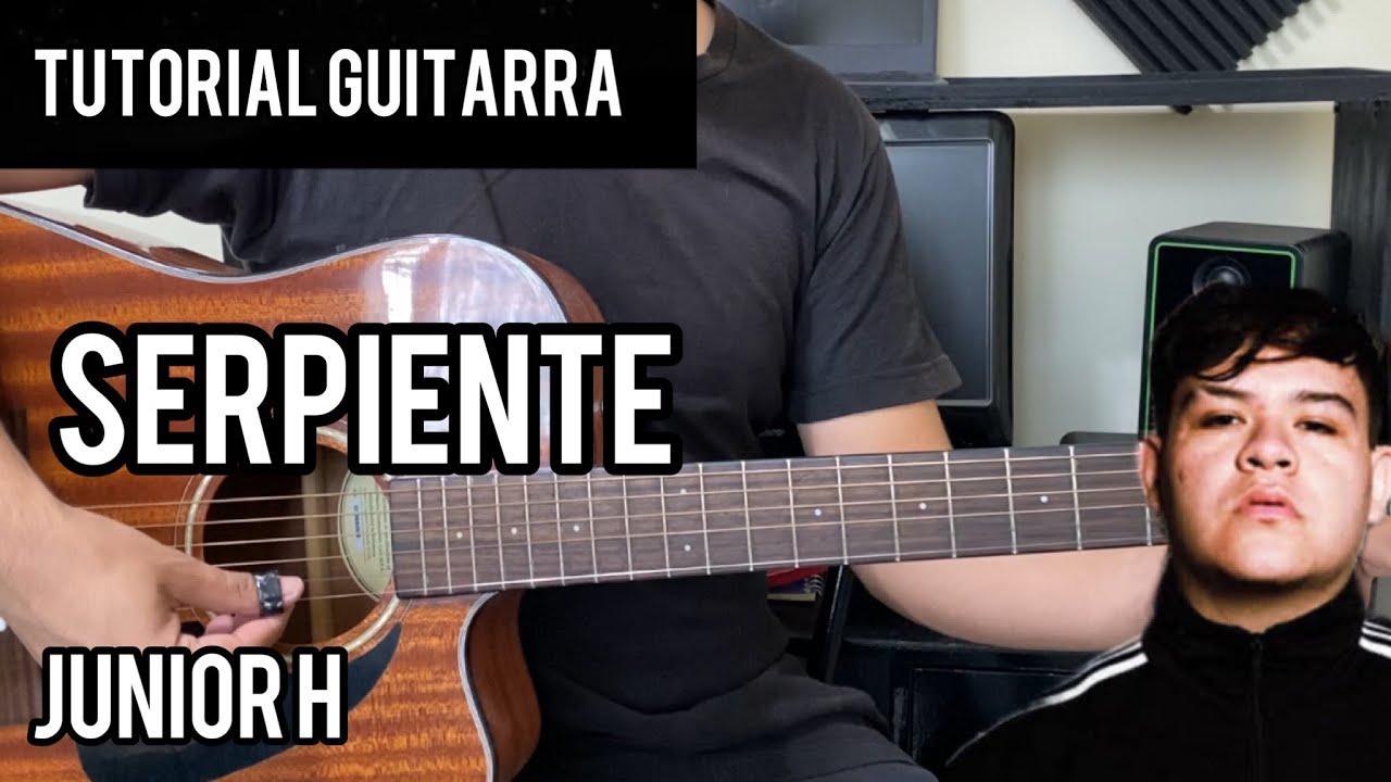 SERPIENTE | Junior H | TUTORIAL GUITARRA | Acordes | Tabs | Buscando Notas SERPIENTE | Junior H | TUTORIAL GUITARRA | Acordes | Tabs | Buscando Notas